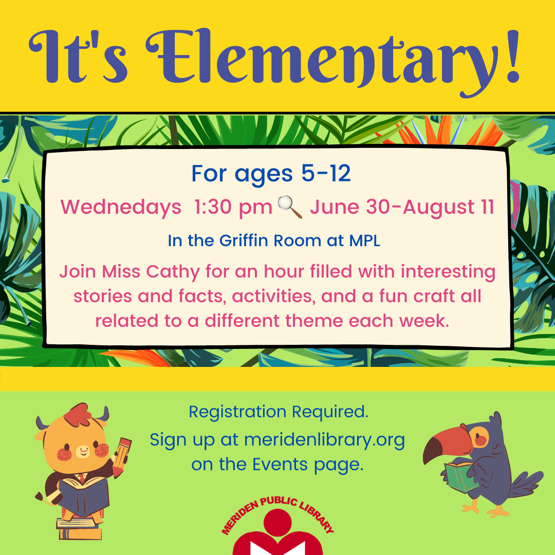 It's Elementary!  Program for 5-12 year olds