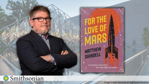 Smithsonian Curator Matt Shindell on the left with the cover of For the Love of Mars: A Human History of the Red Planet on the right